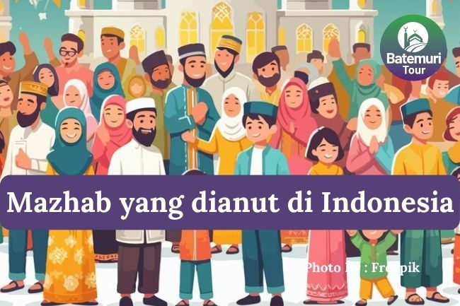 Inilah Mazhab yang Dianut Umat Muslim di Indonesia Beserta Alasannya